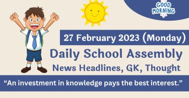 Daily School Assembly News Headlines for 27 February 2023