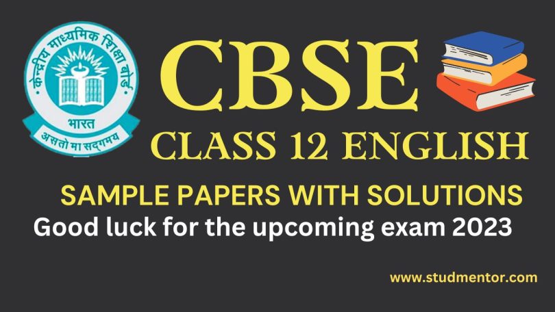 Download in PDF CBSE Class 12 English Core Sample Papers for 2022-23