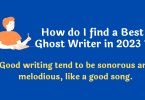 How do I find a Best Ghost Writer in 2023