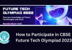 How to Participate in CBSE Future Tech Olympiad 2023
