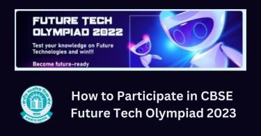 How to Participate in CBSE Future Tech Olympiad 2023