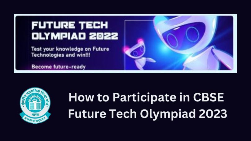 How to Participate in CBSE Future Tech Olympiad 2023