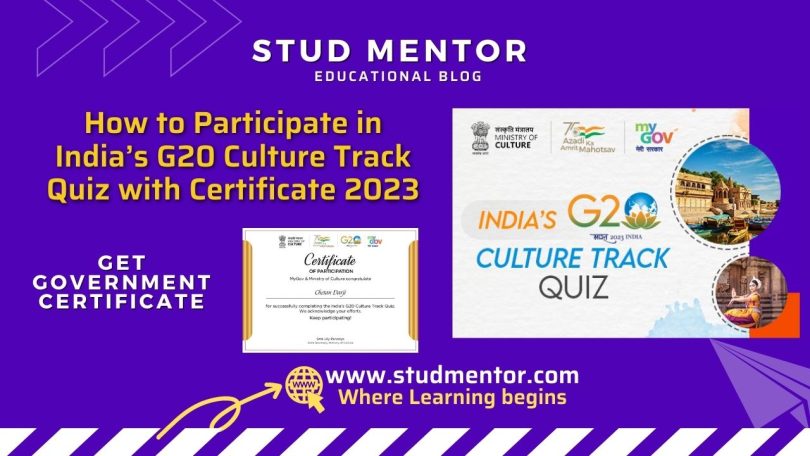 How to Participate in India’s G20 Culture Track Quiz with Certificate 2023