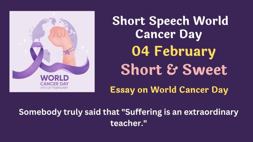 Short Speech, Essay on World Cancer Day - 4 February
