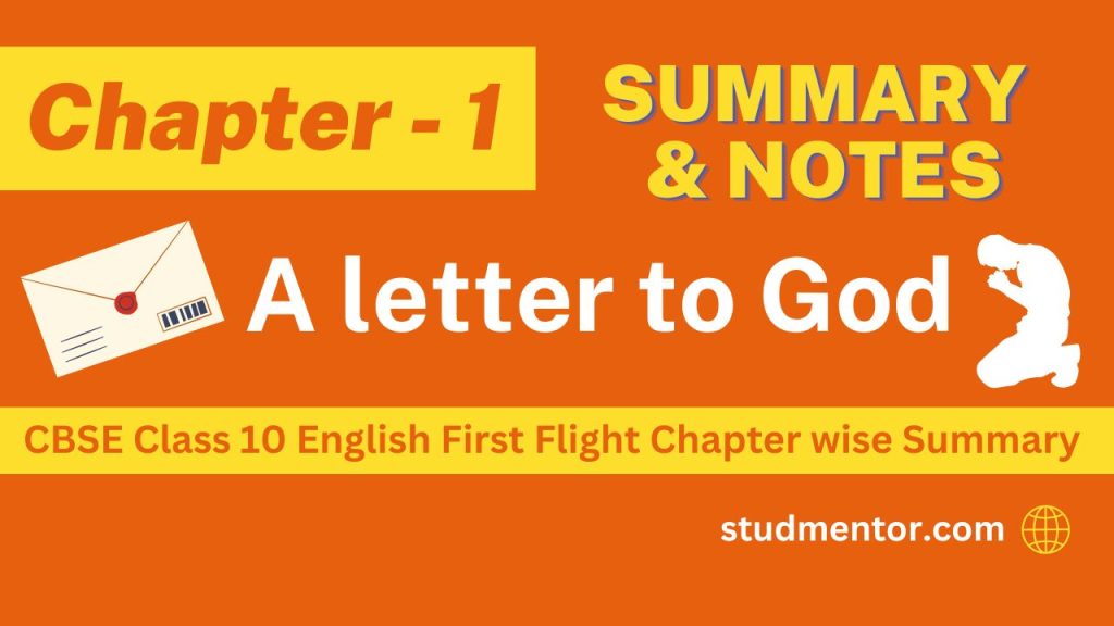 Summary of Chapter 1 - A letter to God in CBSE Class 10 English Notes 2023