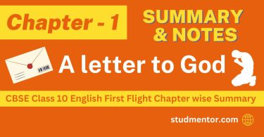 Summary of Chapter 1 - A letter to God in CBSE Class 10 English Notes 2023