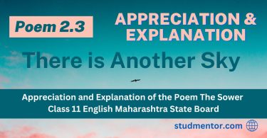 Appreciation and Explanation of the Poem There is Another Sky Class 11 English