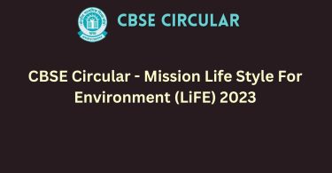 CBSE Circular - Mission Life Style For Environment (LiFE) 2023
