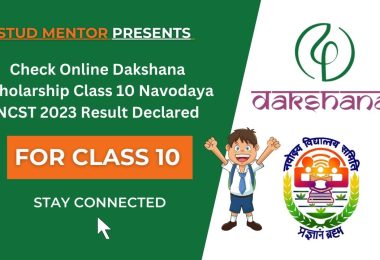 Check Online Dakshana Scholarship Class 10 Navodaya NCST 2023 Result Declared