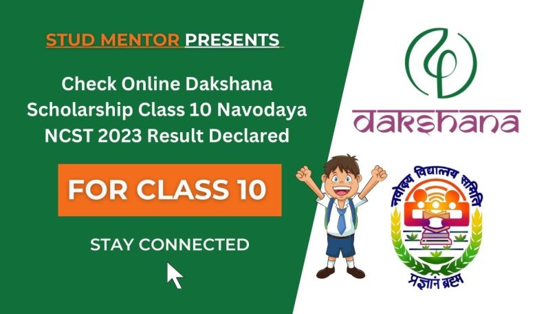 Check Online Dakshana Scholarship Class 10 Navodaya NCST 2023 Result Declared