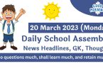 Daily School Assembly Today News Headlines for 20 March 2023