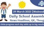 Daily School Assembly Today News Headlines for 29 March 2023