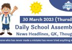 Daily School Assembly Today News Headlines for 30 March 2023
