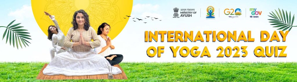 International Day of Yoga 2023 Government Quiz