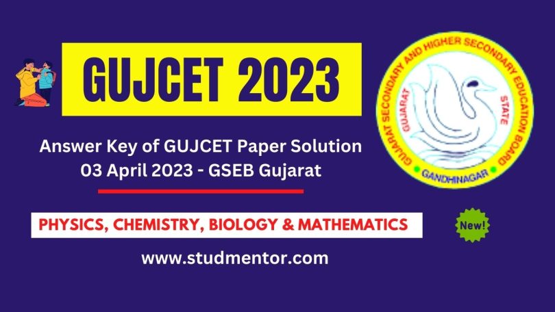 Answer Key of GUJCET Paper Solution 03 April 2023 - GSEB Gujarat