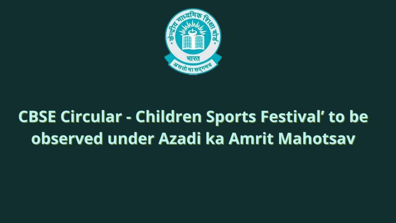 CBSE-Circular-Children-Sports-Festival-to-be-observed-under-Azadi-ka-Amrit-Mahotsavs