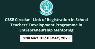CBSE Circular - Link of Registration in School Teachers’ Development Programme in Entrepreneurship Mentoring 20223