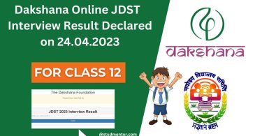 Dakshana Online JDST Class 12 Interview Result 2023 Link Declared on 24.04.2023