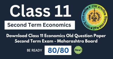 Download Class 11 Economics Old Question Paper Second Term Annual Exam - Maharashtra Board