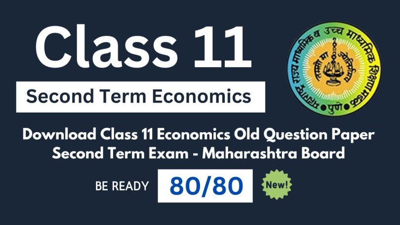 Download Class 11 Economics Old Question Paper Second Term Annual Exam - Maharashtra Board
