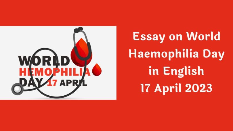 Essay on World Hemophilia Day in English – 17 April 2023