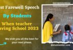 Best Farewell Speech by Student when teacher leaving School 2023