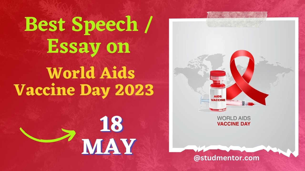 Best Speech / Essay on World Aids Vaccine Day 18 May 2023