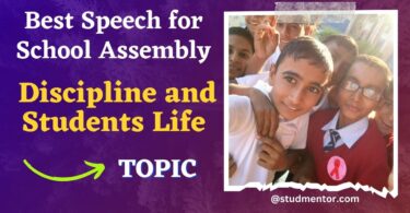 Best Speech for School Assembly - Topic - Discipline and Students Life 2023