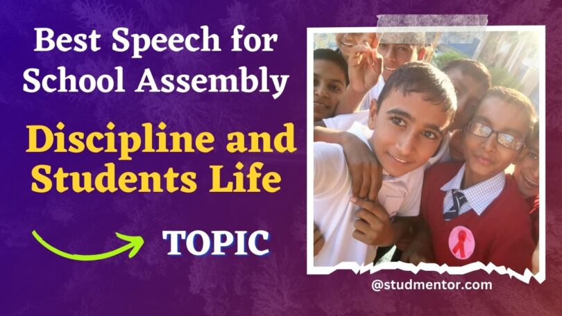 Best Speech for School Assembly - Topic - Discipline and Students Life 2023