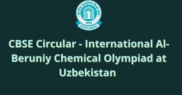 CBSE Circular - International Al-Beruniy Chemical Olympiad at Uzbekistan