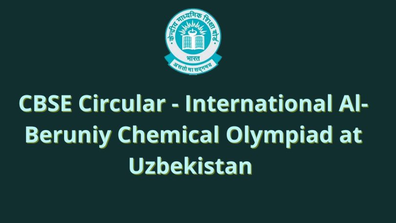 CBSE Circular - International Al-Beruniy Chemical Olympiad at Uzbekistan