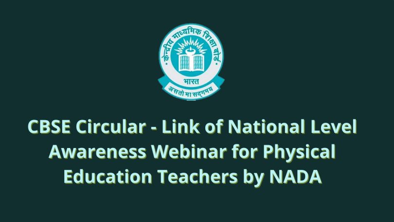 CBSE Circular - Link of National Level Awareness Webinar for Physical Education Teachers by NADA