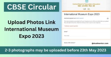 CBSE Circular - Upload Photos Link International Museum Expo 2023