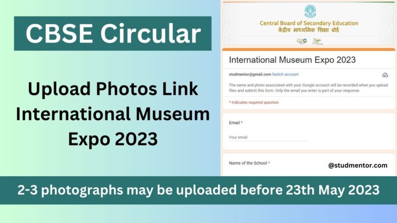 CBSE Circular - Upload Photos Link International Museum Expo 2023