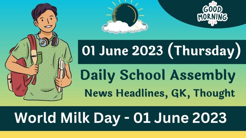 Daily School Assembly Today News Headlines for 01 June 2023