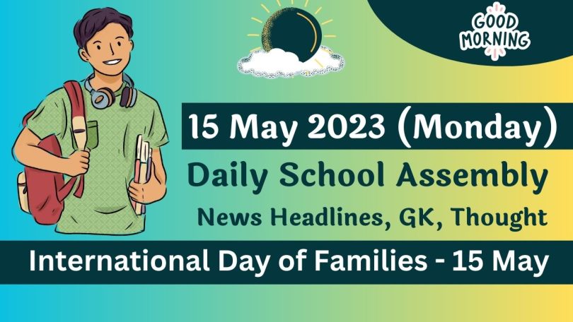 Daily School Assembly Today News Headlines for 15 May 2023