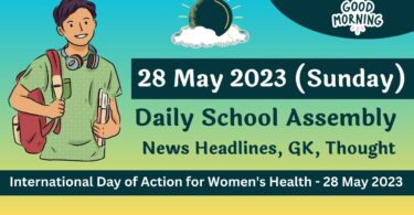 Daily School Assembly Today News Headlines for 28 May 2023