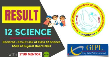 Declared - Result Link of Class 12 Science GSEB of Gujarat Board 2023