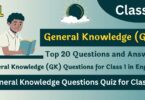 General Knowledge (GK) Questions for Class 1 in English 2023 (Part 1)