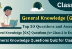 General Knowledge (GK) Questions for Class 2 in English 2023 (Part 1)