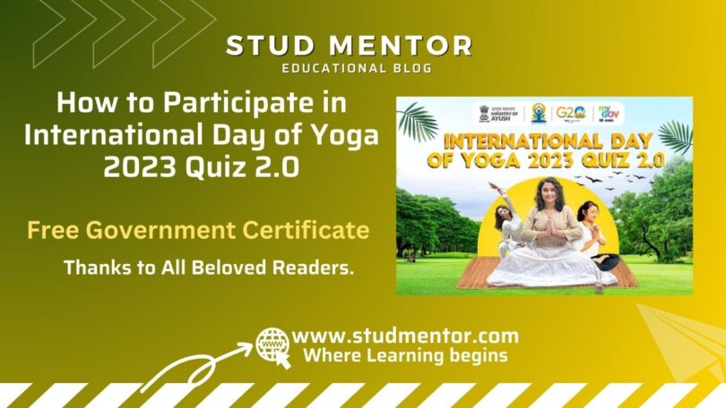 Government Quiz with Certificate - International Day of Yoga 2023 Quiz 2.0