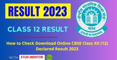 How to Check Download Online CBSE Class XII (12) Declared Result 2023