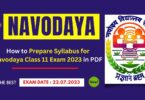 How to Prepare Syllabus for Navodaya Class 11 Exam 2023 in PDF