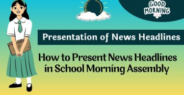 How to Present News Headlines in School Morning Assembly 2023