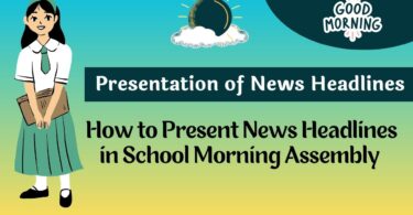 How to Present News Headlines in School Morning Assembly 2023