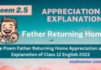 Poem Father Returning Home Appreciation and Explanation of Class 12 English