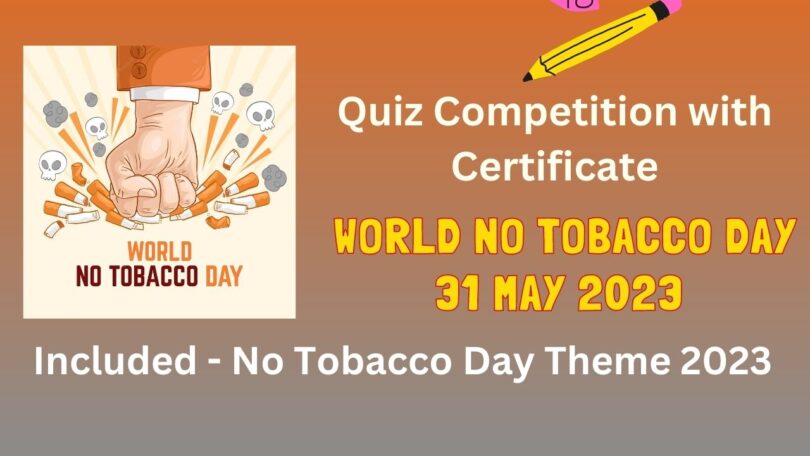 Quiz Competition with Certificate on World No Tobacco Day 31 May 2023