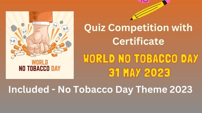 Quiz Competition with Certificate on World No Tobacco Day 31 May 2023