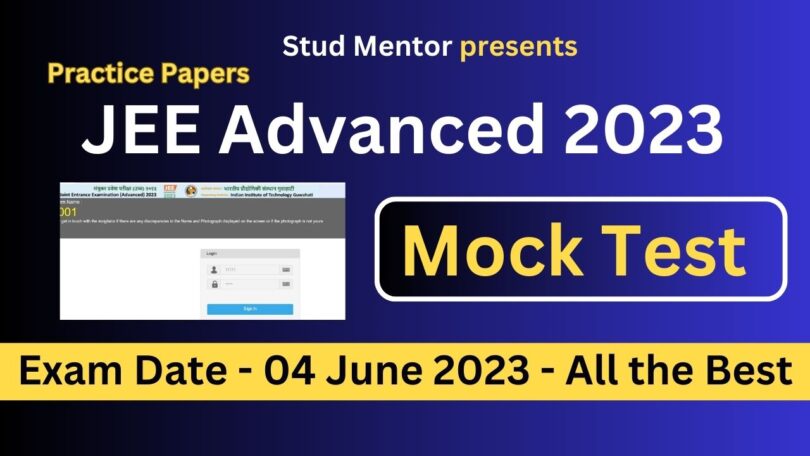 Released JEE Advanced 2023 Practice Papers Mock Test Online by @Jeeadv.ac.in