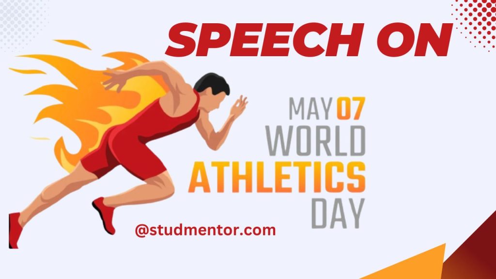 Speech Essay on World Athletics Day - 7 May 2023
